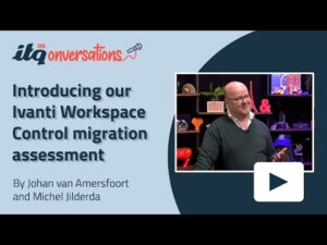 Introducing our Ivanti Workspace Control migration assessment | ITQonversations