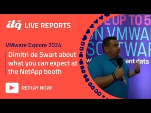 ITQ Live Reports at VMware Explore 2024 - Dimitri de Swart and the NetApp booth