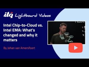 Intel Chip-to-Cloud vs. Intel EMA: What’s changed and why it matters | Lightboard video